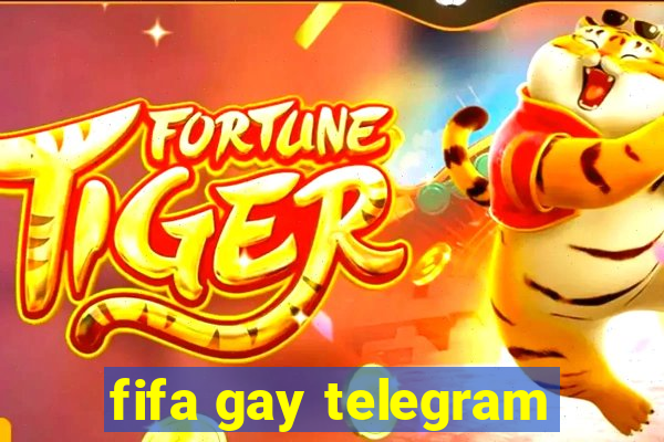 fifa gay telegram